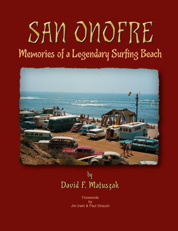 THE SAN ONOFRE BOOK "A COMPLETE GUIDE TO SURFING'S HISTORY"
